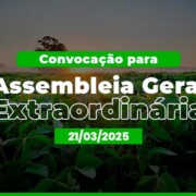 Convocação para Assembleia Geral Extraordinária – 21/03/2025